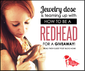 Guest Post By How to Be a Redhead: A Jewelry Piece for Any (Redhead) Woman In Your Life