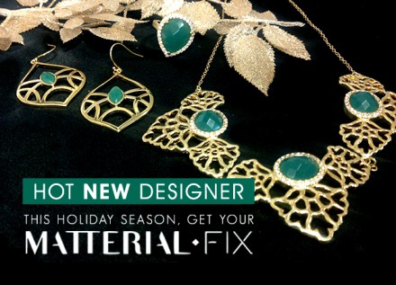 Hot New Max & Chloe Designer: Matterial Fix