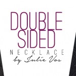 Catch Them On The Flip Side With This Double-Sided Necklace By Julie Vos